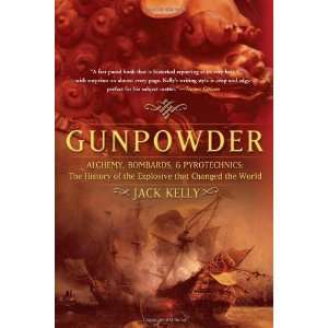  Gunpowder Alchemy, Bombards, and Pyrotechnics  The 