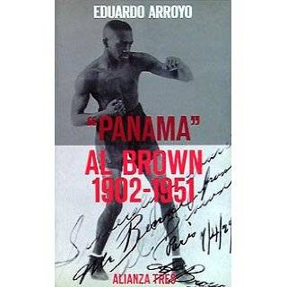 Panama Al Brown, 1902 1951 / Panama to Brown (Alianza tres) (Spanish 