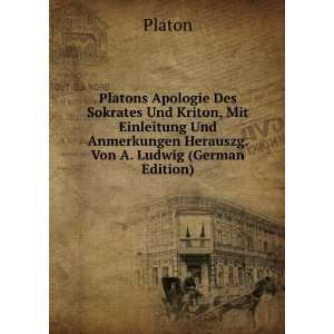   Herauszg. Von A. Ludwig (German Edition) (9785877479920): Plato: Books
