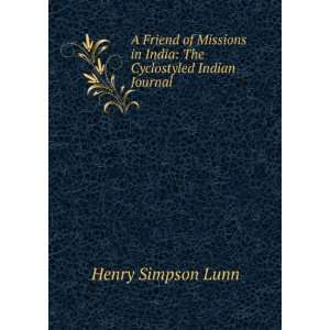   in India The Cyclostyled Indian Journal Henry Simpson Lunn Books