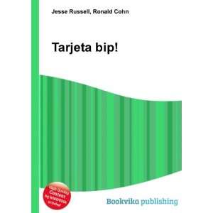  Tarjeta bip!: Ronald Cohn Jesse Russell: Books