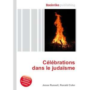  CÃ©lÃ©brations dans le judaÃ¯sme: Ronald Cohn Jesse 