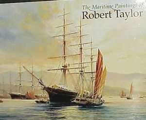 The Maritime Paintings of Robert Taylor 1999, Hardcover 9780715309353 