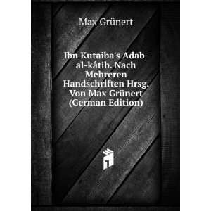   Hrsg. Von Max GrÃ¼nert (German Edition): Max GrÃ¼nert: Books