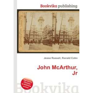  John McArthur, Jr. Ronald Cohn Jesse Russell Books