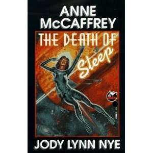    Death of Sleep [Mass Market Paperback]: Anne McCaffrey: Books