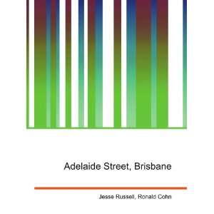  Adelaide Street, Brisbane Ronald Cohn Jesse Russell 