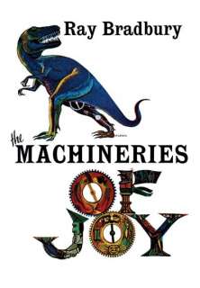 MACHINERIES OF JOY by Ray Bradbury hardcover  