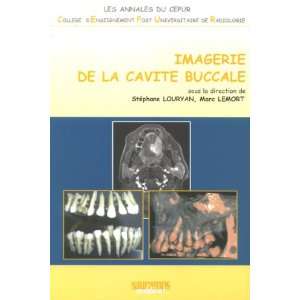  imagerie de la cavite buccale (9782840235279) St Louryan 