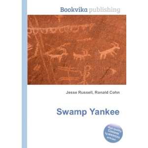  Swamp Yankee Ronald Cohn Jesse Russell Books