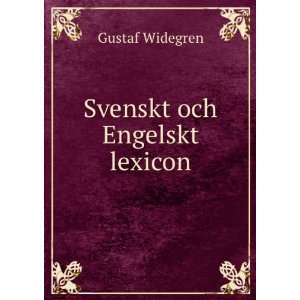  Svenskt Och Engelskt Lexicon Efter Kongl. Secreteraren 