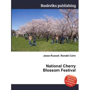  National Cherry Blossom Festival Ronald Cohn Jesse 