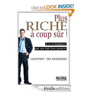 Plus riche à coup sûr  (Argent pratique) (French Edition) Geoffrey 
