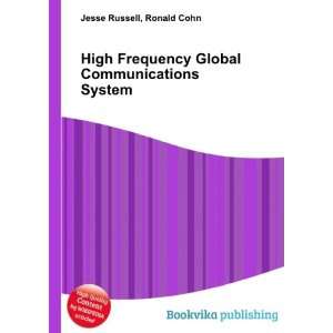  High Frequency Global Communications System: Ronald Cohn 