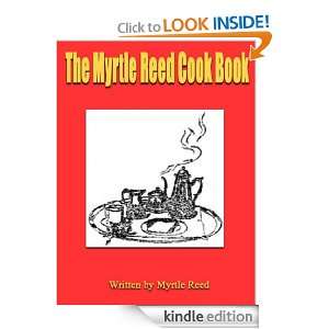 The Myrtle Reed Cook Book  Classic Cook Book Myrtle Reed  