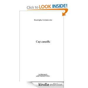Cap Canaille (French Edition) Rodolphe Kobuszewski  