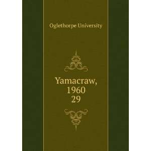  Yamacraw, 1960. 29: Oglethorpe University: Books
