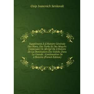   De LHistoire (French Edition): Osip Ivanovich Senkovsk: Books