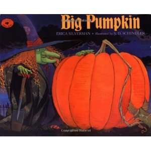  Big Pumpkin [Paperback]: Erica Silverman: Books