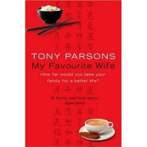  My Favourite Wife [Paperback] Tony Parsons Books