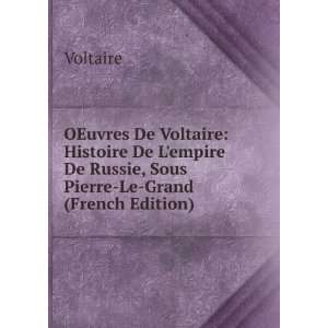   De Russie, Sous Pierre Le Grand (French Edition) Voltaire Books
