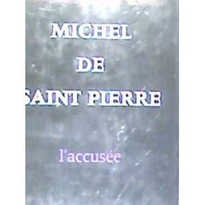  LAccusée (9780036008300): M. de Saint Pierre: Books