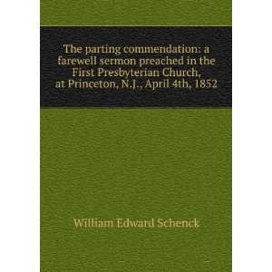   , at Princeton, N.J., April 4th, 1852 William Edward Schenck Books