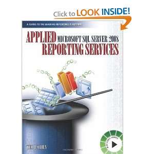  Applied Microsoft SQL Server 2008 Reporting Services 