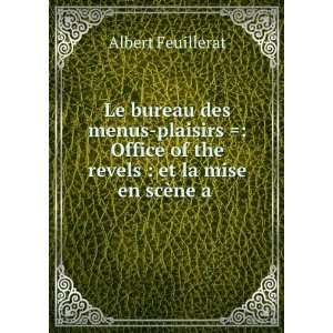   of the revels  et la mise en scÃ¨ne a . Albert Feuillerat Books