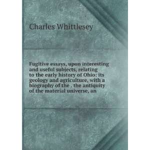   the Antiquity of the Material Universe, and Charles Whittlesey Books