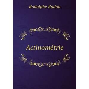  ActinomÃ©trie Rodolphe Radau Books