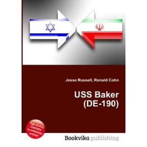  USS Baker (DE 190) Ronald Cohn Jesse Russell Books