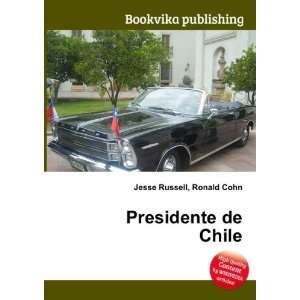  Presidente de Chile Ronald Cohn Jesse Russell Books