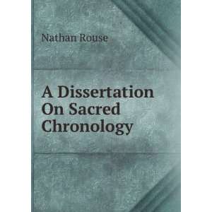  A Dissertation On Sacred Chronology Nathan Rouse Books