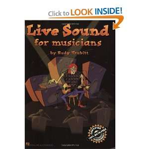 Live Sound for Musicians [Paperback] Rudy Trubitt Books