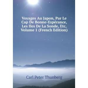   La Sonde, Etc, Volume 1 (French Edition) Carl Peter Thunberg Books