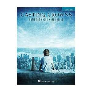  Hal Leonard Casting Crowns   Until The Whole World Hears 