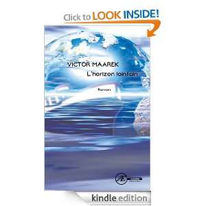 horizon lointain (French Edition) Victor Maarek  Kindle 