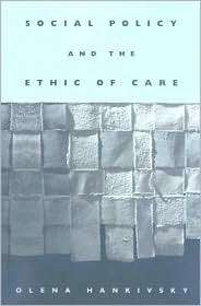 Social Policy and the Ethic of Care, (0774810718), Olena Hankivsky 