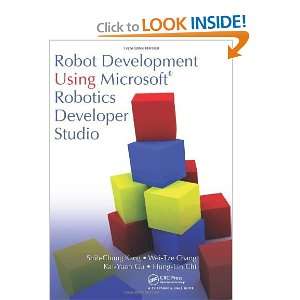   Robotics Developer Studio [Hardcover]: Shih Chung Kang: Books
