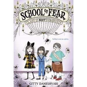 School of Fear Class Is Not Dismissed   [SCHOOL OF FEAR #02 CLASS 