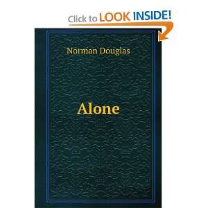 Alone Norman Douglas  Books
