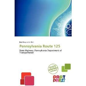   Pennsylvania Route 125 (9786138515470) Ben Stacy Jerrik Books