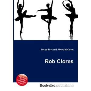  Rob Clores Ronald Cohn Jesse Russell Books