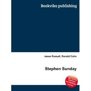  Stephen Sunday: Ronald Cohn Jesse Russell: Books