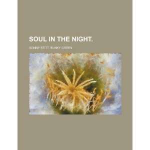    Soul in the night. (9781234887490) Sonny Stitt; Bunky Green Books