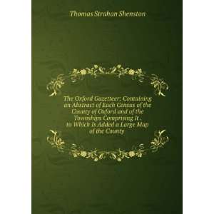   Is Added a Large Map of the County . Thomas Strahan Shenston Books