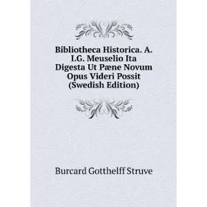  Opus Videri Possit (Swedish Edition) Burcard Gotthelff Struve Books