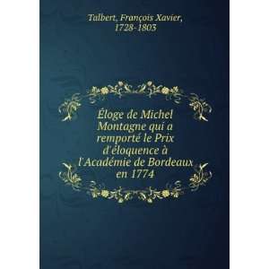   mie de Bordeaux en 1774 FranÃ§ois Xavier, 1728 1803 Talbert Books