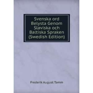   och Baltiska Spraken (Swedish Edition) Frederik August Tamm Books